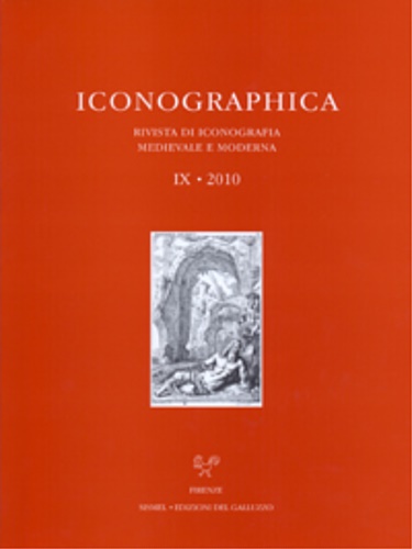 Iconographica IX, 2010. Rivista di Iconografia Medievale e Moderna. Studies in t