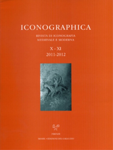 Iconographica X-XI, 2011-2012. Rivista di Iconografia Medievale e Moderna. Studi