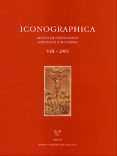 Iconographica VIII, 2009. Rivista di Iconografia Medievale e Moderna. Studies in