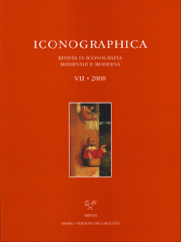 Iconographica VII, 2008. Rivista di Iconografia Medievale e Moderna. Studies in