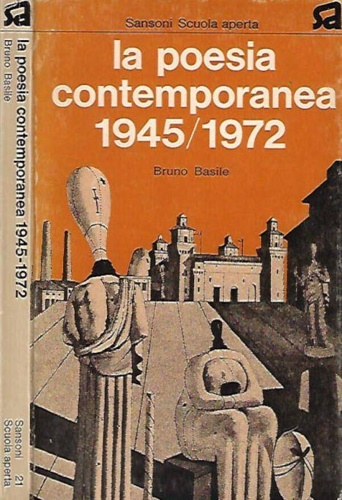 La poesia contemporanea 1945 - 1972.