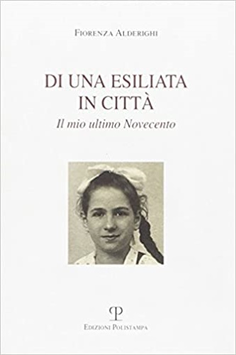 9788883042829-Di una esiliata in città. Il mio ultimo Novecento.