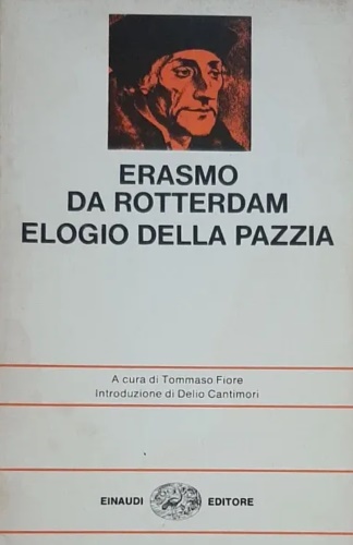 Elogio della pazzia.