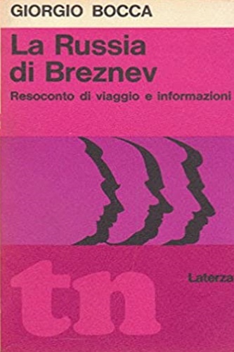 La russia di Breznev. Resoconto di viaggio e informazioni.