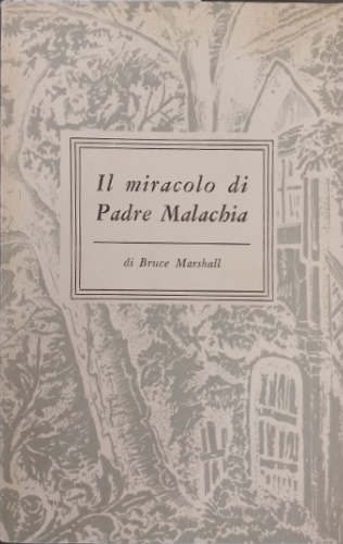 Il miracolo di padre Malachia.
