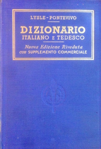Nuovo dizionario moderno italiano-tedesco. Tedesco-italiano.