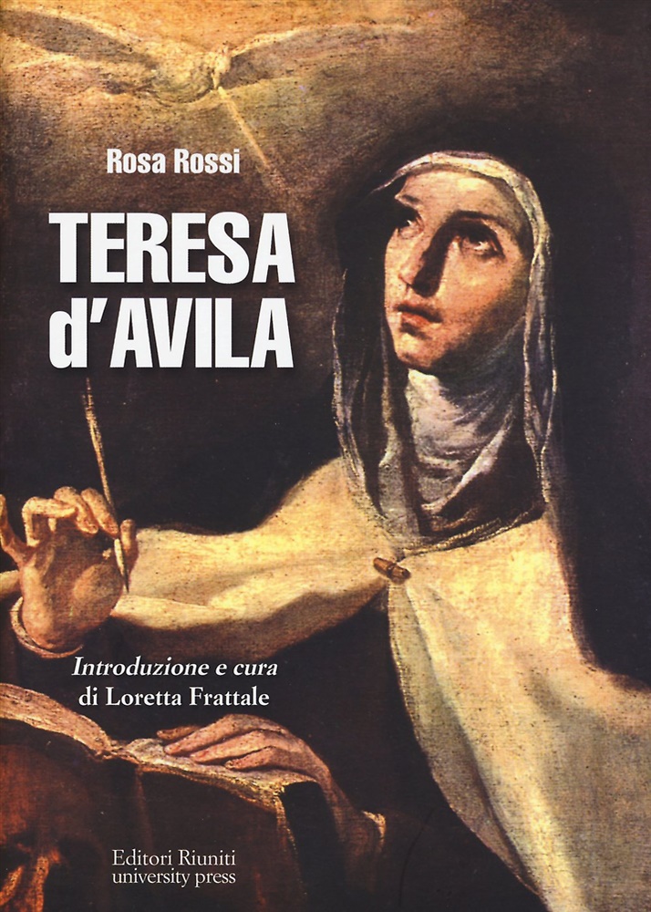 9788864731513-Teresa d'Avila. Biografia di una scrittrice.