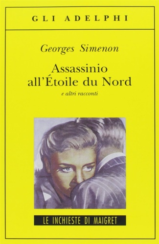 9788845928345-Assassinio all'Étoile du Nord e altri racconti.