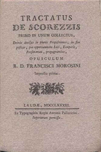 Tractatus de scorezzis. primo in unum collectus, deinde divisus in plures propos
