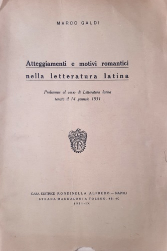 Atteggiamenti e motivi romantici nella letteratura latina.