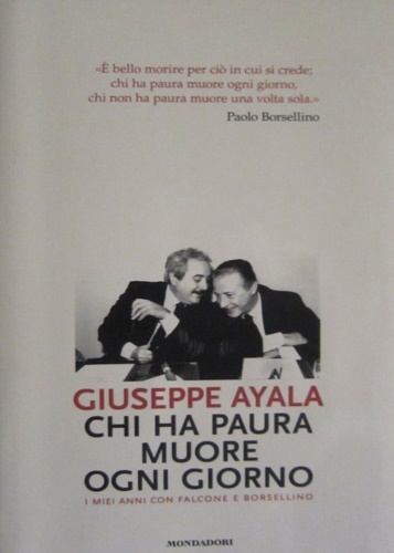 9788804580683-Chi ha paura muore ogni giorno. I miei giorni con Falcone e Borsellino.