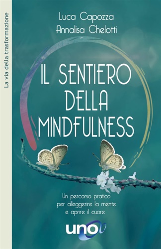 9788833802541-Il sentiero della mindfulness. Un percorso pratico per alleggerire la mente e ap