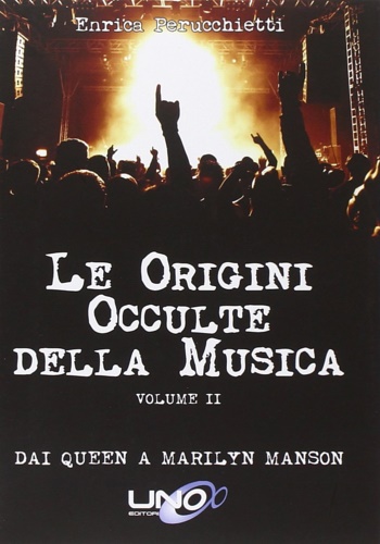 9788898829446-Le origini occulte della musica. Dai Queen a Marilyn Manson (Vol. 2).