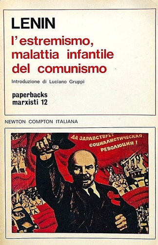 L'estremismo malattia infantile del comunismo.