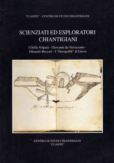 9788876221996-Scienziati ed esploratori chiantigiani. I Della Volpaia, Giovanni da Verrazzano,