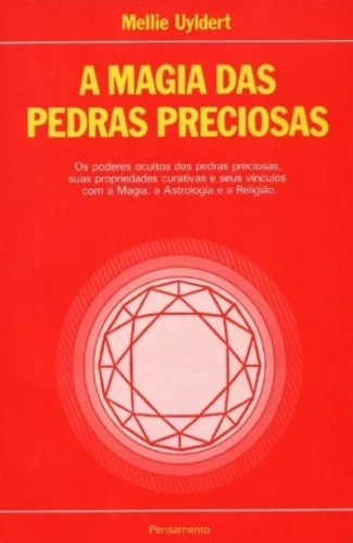 A magia das pedras preciosas.