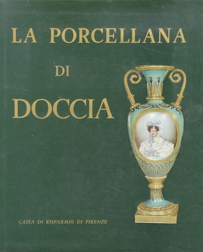 La porcellana di Doccia.