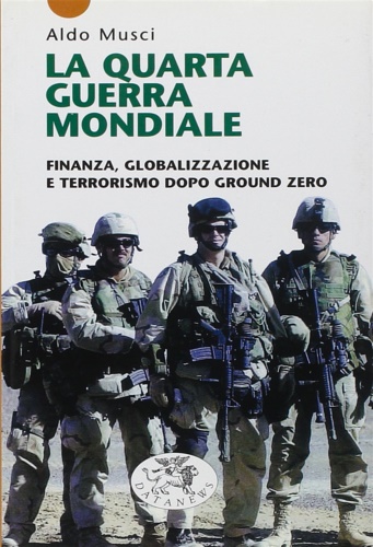 9788879812115-La quarta guerra mondiale. Finanza, globalizzazione e terrorismo dopo Ground Zer