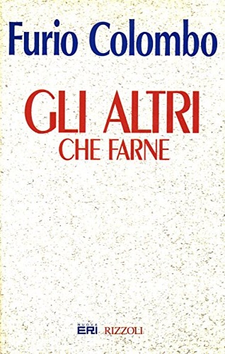 9788817842785-Gli altri. Che farne.