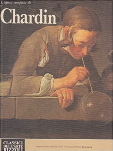 L'opera completa di Chardin.