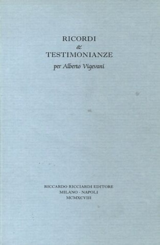 Ricordi e testimonianze per Alberto Vigevani.