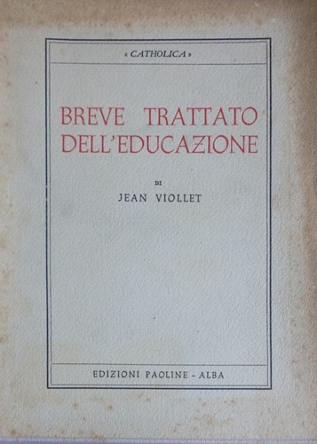 Breve trattato di educazione.