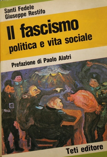 Il fascismo politica e vita sociale.