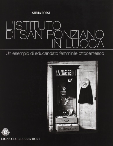 9788872466254-L'Istituto di San Ponziano in Lucca. Un esempio di educandato femminile ottocent