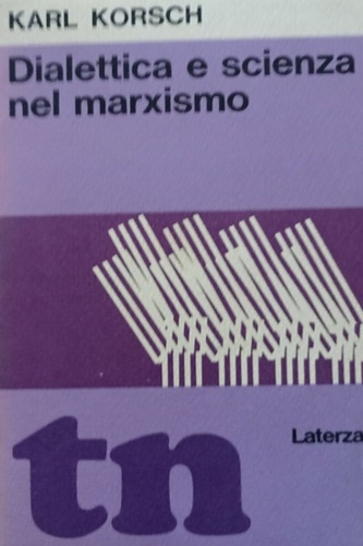 Dialettica e scienza nel marxismo