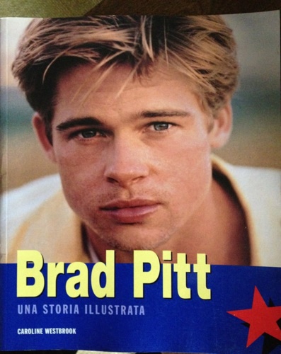 9788879400251-Brad Pitt. Una storia illustrata.