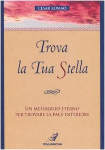 9788888951218-Trova la tua stella. Un messaggio eterno per trovare la pace interiore.