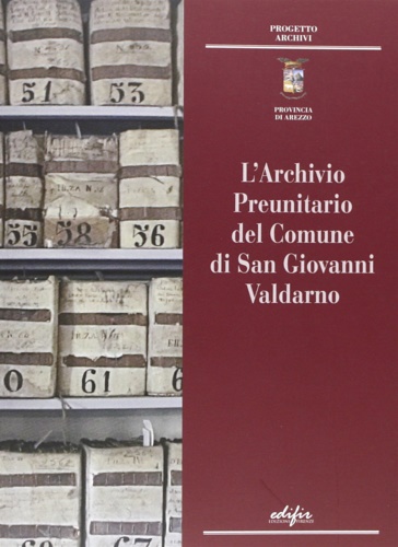 9788879705462-L'Archivio Preunitario del Comune di San GIovanni Valdarno.