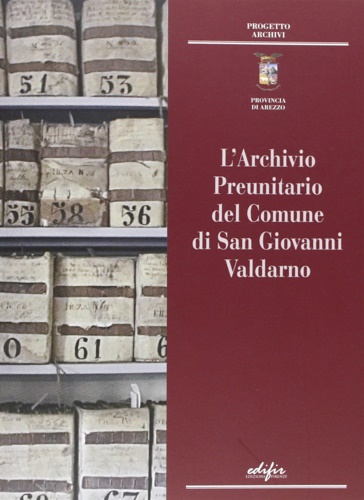 9788879705462-L'Archivio Preunitario del Comune di San GIovanni Valdarno.