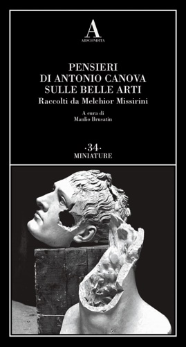 9791254720370-Pensieri di Antonio Canova sulle belle arti. Raccolti da Melchior Missirini.