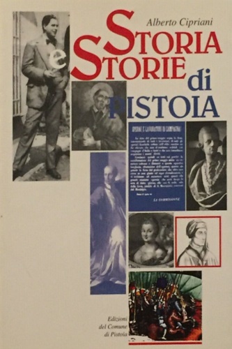 Storia e storie di Pistoia.