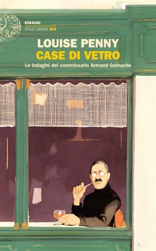 9788806240202-Case di vetro. Le indagini del commissario Armand Gamache.
