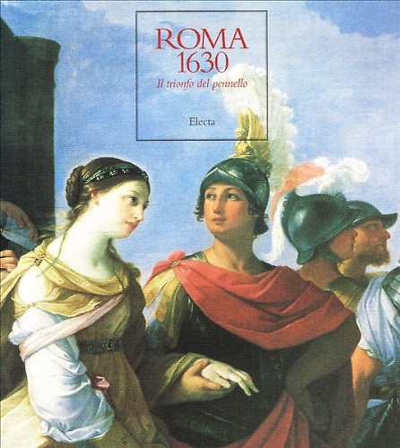 9788843550470-Roma 1630. Il trionfo del pennello.