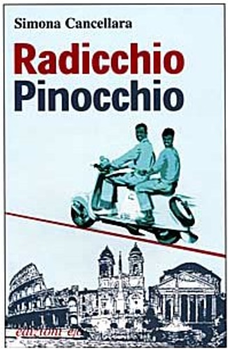 9788876413407-Radicchio, Pinocchio e altri migranti.