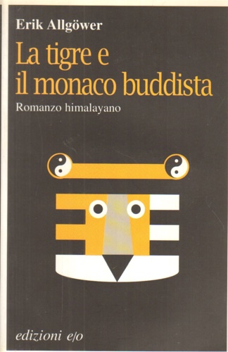 9788876413308-La tigre e il monaco buddista. Romanzo himalayano.