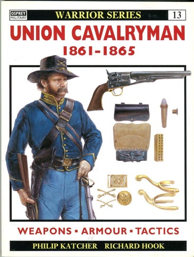 9781855324626-Union Cavalryman 1865-1890. Weapons, armour, tactics.