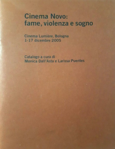 Cinema Novo: fame, violenza e sogno.