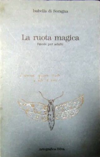 La ruota magica, Favole per adulti.