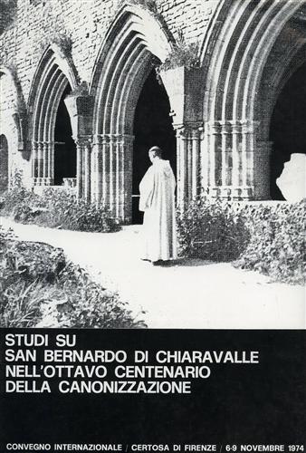 Studi su San Bernardo di Chiaravalle nell'ottavo centenario della canonizzazione