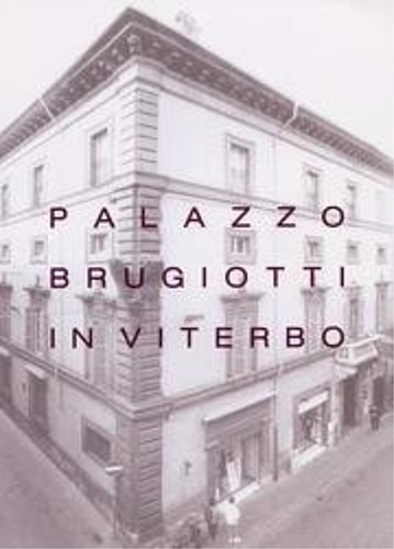 9788878530508-Palazzo Brugiotti in Viterbo.