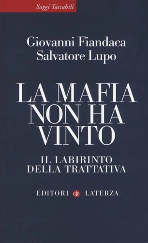 9788858110461-La mafia non ha vinto. Il labirinto della trattativa.