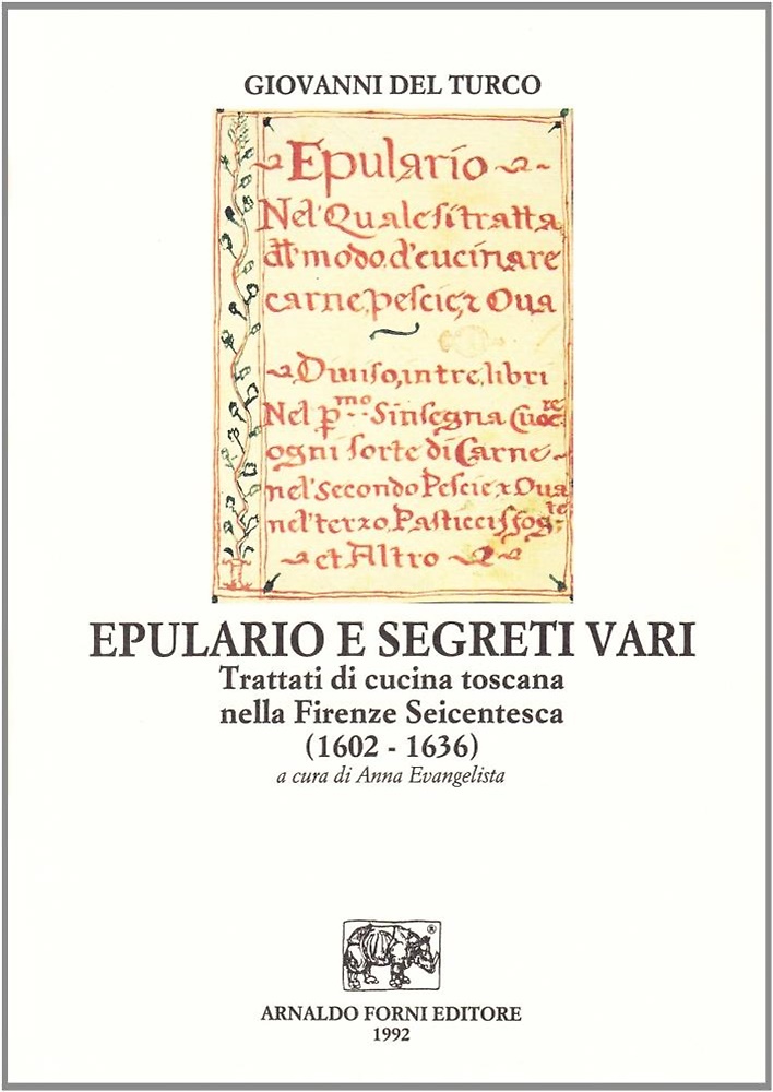9788827128466-Epulario e segreti vari. Trattati di cucina toscana nella Firenze Seicentesca (1