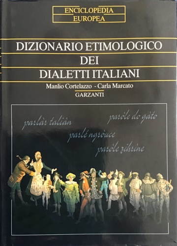  Dizionario etimologico dei dialetti italiani. -  Cortelazzo,Manlio. Marcato,Carla. - 9788847900622