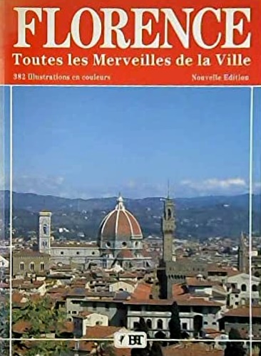 9788872040515-Florence. Toutes les merveilles de la ville.