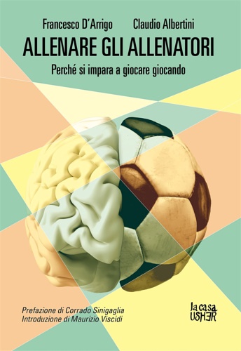 9788898811649-Allenare gli allenatori. Perché si impara a giocare giocando.