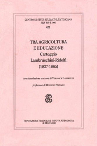Tra agricoltura e educazione. Carteggio Lambruschini-Ridolfi (1827-1865),